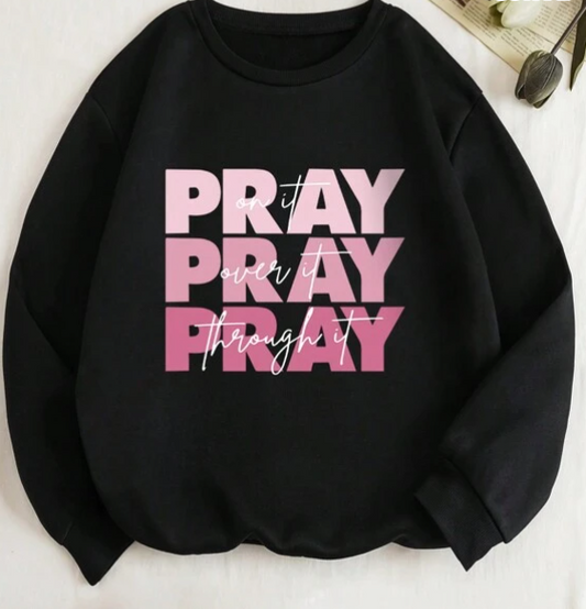 Pray Pray Pray Crewneck Sweatshirt